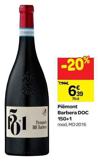 promotion  Carrefour  Pi mont barbera doc 150 1 Vins  