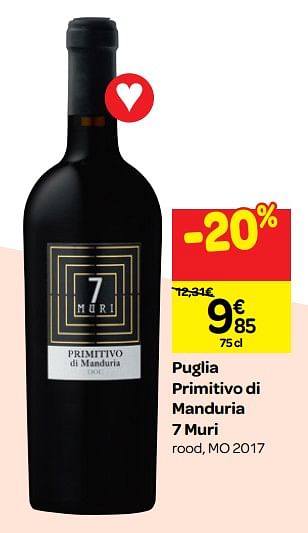 Promoties Puglia primitivo di manduria 7 muri - Rode wijnen - Geldig van 26/09/2018 tot 23/10/2018 bij Carrefour