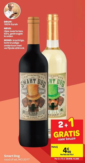 Promoties Smart dog - Witte wijnen - Geldig van 26/09/2018 tot 23/10/2018 bij Carrefour