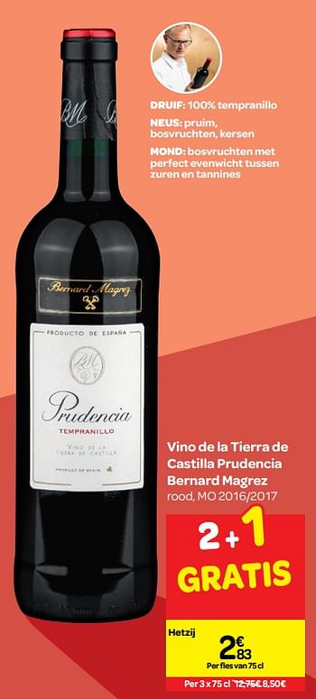 Promoties Vino de la tierra de castilla prudencia bernard magrez - Rode wijnen - Geldig van 26/09/2018 tot 23/10/2018 bij Carrefour