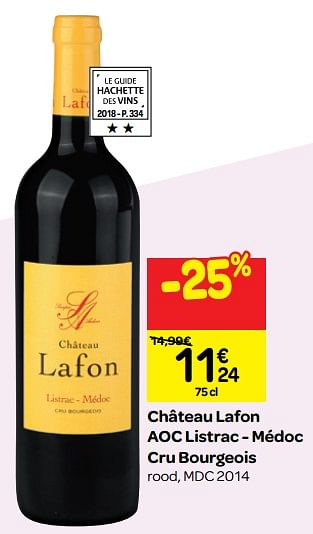 Promoties Château lafon aoc listrac - médoc cru bourgeois rood, mdc 2014 - Rode wijnen - Geldig van 26/09/2018 tot 23/10/2018 bij Carrefour