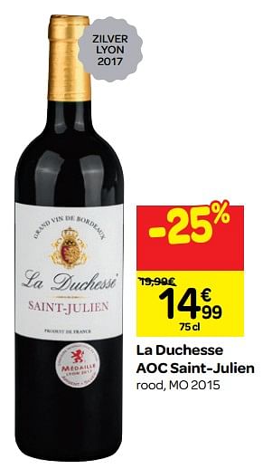 Promoties La duchesse aoc saint-julien rood, mo 2015 - Rode wijnen - Geldig van 26/09/2018 tot 23/10/2018 bij Carrefour