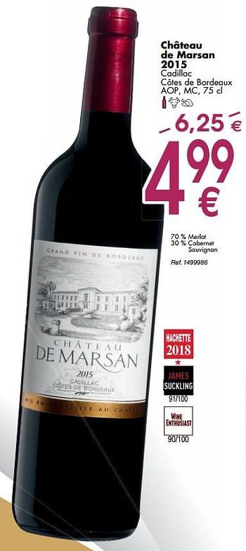 Promoties Château de marsan 2015 cadillac côtes de bordeaux aop, mc - Rode wijnen - Geldig van 02/10/2018 tot 29/10/2018 bij Cora