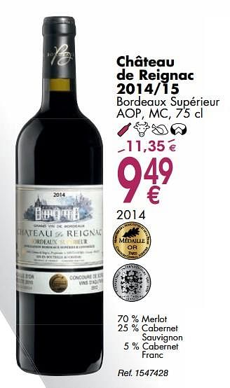Promoties Château de reignac 2014-15 bordeaux supérieur aop, mc - Rode wijnen - Geldig van 02/10/2018 tot 29/10/2018 bij Cora