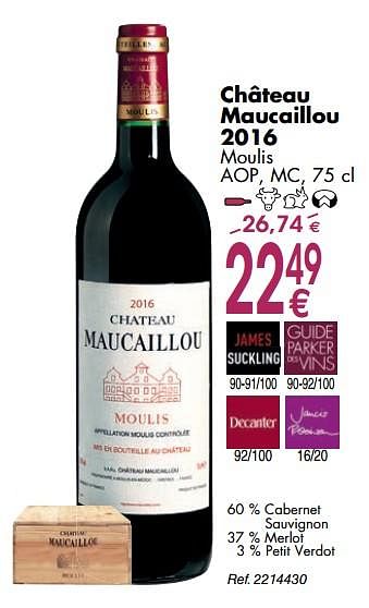 Promoties Château maucaillou 2016 moulis aop, mc - Rode wijnen - Geldig van 02/10/2018 tot 29/10/2018 bij Cora