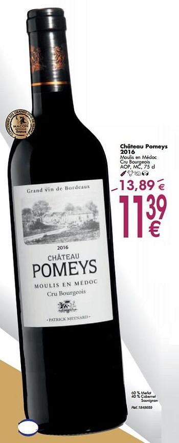 Promotions Château pomeys 2016 moulis en médoc cru bourgeois aop, mc - Vins rouges - Valide de 02/10/2018 à 29/10/2018 chez Cora