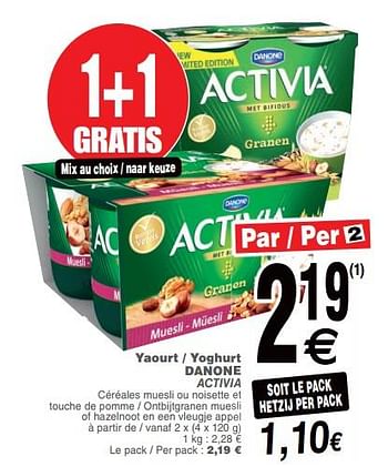 Promotions Yaourt - yoghurt danone activia - Danone - Valide de 09/10/2018 à 15/10/2018 chez Cora