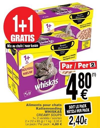 Promotions Aliments pour chats kattenvoeding whiskas creamy soups - Whiskas - Valide de 09/10/2018 à 15/10/2018 chez Cora