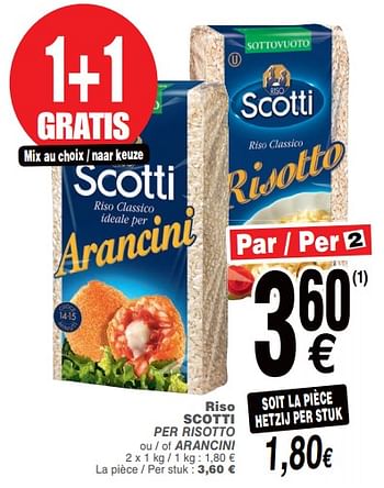 Promoties Riso scotti per risotto ou - of arancini - Scotti - Geldig van 09/10/2018 tot 15/10/2018 bij Cora
