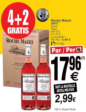 Promotions Roche mazet 2017 syrah rosé igp oc - Vins rosé - Valide de 09/10/2018 à 15/10/2018 chez Cora