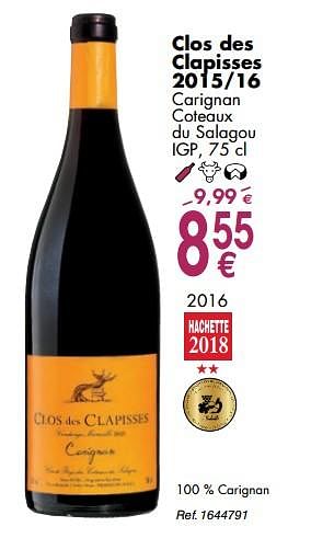 Promoties Clos des clapisses 2015-16 carignan coteaux du salagou - Rode wijnen - Geldig van 02/10/2018 tot 29/10/2018 bij Cora