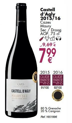 Promoties Castell d`agly 2015-16 cazes maury sec - droog - Rode wijnen - Geldig van 02/10/2018 tot 29/10/2018 bij Cora