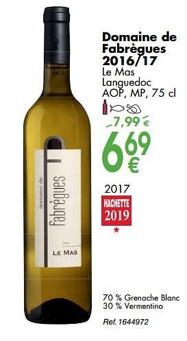 Promoties Domaine de fabrègues 2016-17 le mas languedoc - Witte wijnen - Geldig van 02/10/2018 tot 29/10/2018 bij Cora