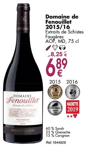 Promoties Domaine de fenouillet 2015-16 extraits de schistes faugères - Rode wijnen - Geldig van 02/10/2018 tot 29/10/2018 bij Cora