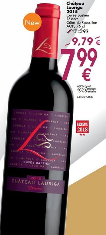 Promoties Château lauriga 2015 cuvée bastien réserve côtes du roussillon - Rode wijnen - Geldig van 02/10/2018 tot 29/10/2018 bij Cora