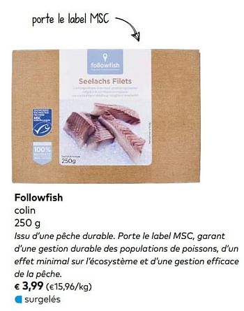 Promotions Followfish colin - Followfish - Valide de 03/10/2018 à 06/11/2018 chez Bioplanet