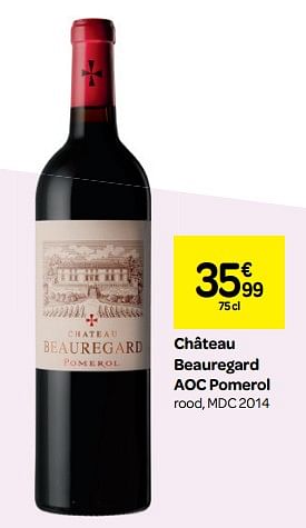 Promotions Château beauregard aoc pomerol rood, mdc 2014 - Vins rouges - Valide de 26/09/2018 à 23/10/2018 chez Carrefour