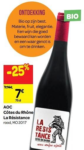 Promotions Aoc côtes du rhône la résistance rood, mo 2017 - Vins rouges - Valide de 26/09/2018 à 23/10/2018 chez Carrefour