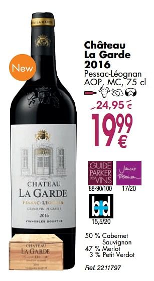 Promoties Château la garde 2016 pessac-léognan aop, mc - Rode wijnen - Geldig van 02/10/2018 tot 29/10/2018 bij Cora