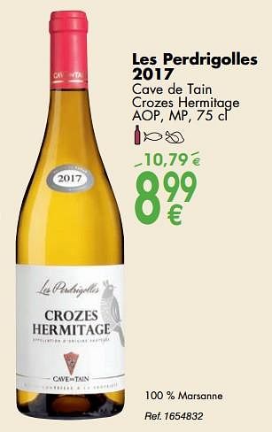 Promoties Les perdrigolles 2017 cave de tain crozes hermitage - Witte wijnen - Geldig van 02/10/2018 tot 29/10/2018 bij Cora