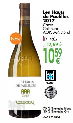 Promotions Les hauts de paulilles 2017 cazes collioure - Vins blancs - Valide de 02/10/2018 à 29/10/2018 chez Cora
