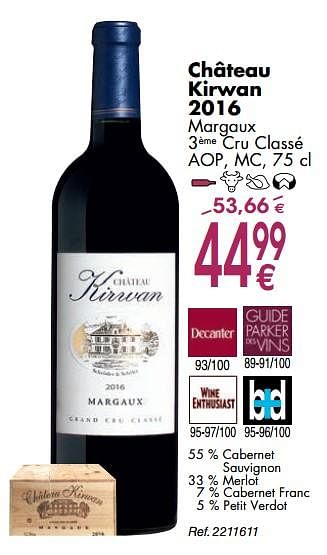 Promotions Château kirwan 2016 margaux 3 ème cru classé aop, mc - Vins rouges - Valide de 02/10/2018 à 29/10/2018 chez Cora