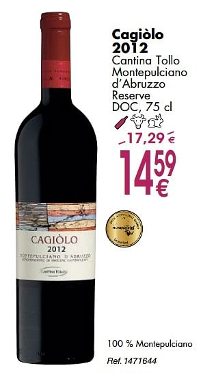 Promoties Cagiòlo 2012 cantina tollo montepulciano d`abruzzo reserve doc - Rode wijnen - Geldig van 02/10/2018 tot 29/10/2018 bij Cora