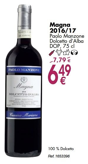 Promoties Magna 2016-17 paolo manzone dolcetto d`alba dop - Rode wijnen - Geldig van 02/10/2018 tot 29/10/2018 bij Cora