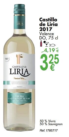 Promotions Castillo de liria 2017 valence do - Vins blancs - Valide de 02/10/2018 à 29/10/2018 chez Cora