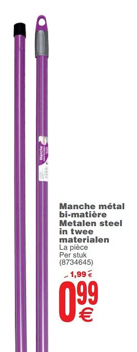 Promotions Manche métal bi-matière metalen steel in twee materialen - Produit maison - Cora - Valide de 09/10/2018 à 22/10/2018 chez Cora