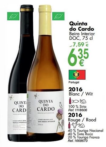Promotions Quinta do cardo beira interior doc 2016 blanc - wit - Vins blancs - Valide de 02/10/2018 à 29/10/2018 chez Cora