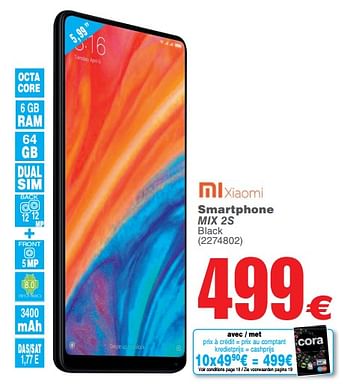 Promotions Smartphone mix 2s - Xiaomi - Valide de 09/10/2018 à 22/10/2018 chez Cora