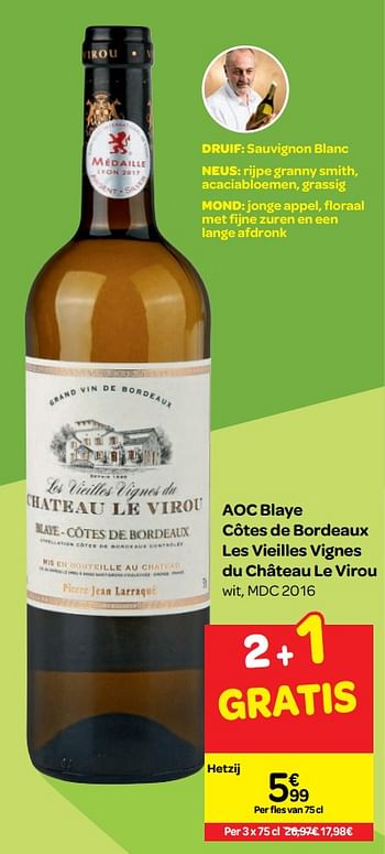 Promoties Aoc blaye côtes de bordeaux les vieilles vignes du château le virou - Witte wijnen - Geldig van 26/09/2018 tot 23/10/2018 bij Carrefour