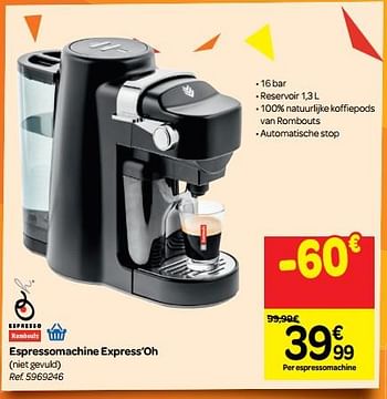 Promoties Rombouts espressomachine express`oh - Rombouts - Geldig van 10/10/2018 tot 22/10/2018 bij Carrefour