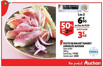 Promoties Filets de rouget barbet surgelés auchan - Huismerk - Auchan - Geldig van 10/10/2018 tot 16/10/2018 bij Auchan