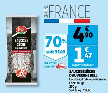 Promotions Saucisse sèche d`auvergne bell - Bell - Valide de 10/10/2018 à 16/10/2018 chez Auchan Ronq