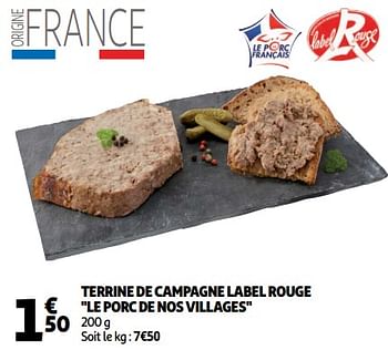 Promoties Terrine de campagne label rouge le porc de nos villages - Huismerk - Auchan - Geldig van 10/10/2018 tot 16/10/2018 bij Auchan