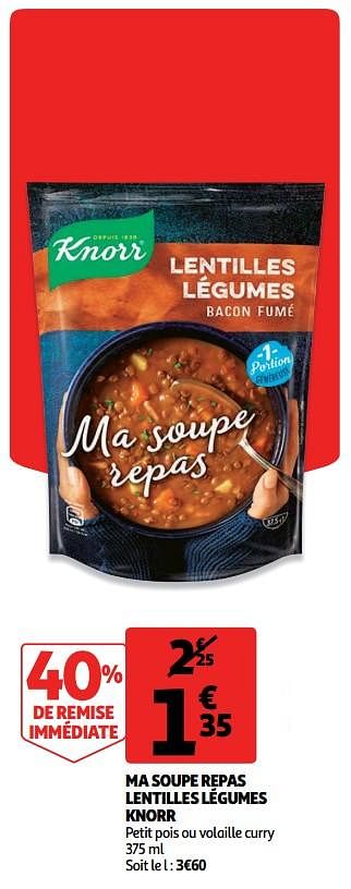 Promotions Ma soupe repas lentilles légumes knorr petit pois ou volaille curry - Knorr - Valide de 10/10/2018 à 16/10/2018 chez Auchan Ronq