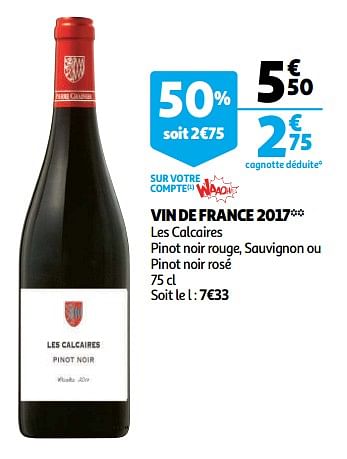 Promotions Vin de france 2017 les calcaires pinot noir rouge, sauvignon ou pinot noir rosé - Vins rouges - Valide de 10/10/2018 à 16/10/2018 chez Auchan Ronq