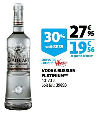 Promotions Vodka russian platinium - Russian Standard - Valide de 10/10/2018 à 16/10/2018 chez Auchan Ronq