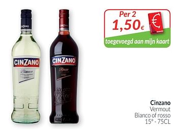 Promoties Cinzano vermout bianco of rosso - Cinzano - Geldig van 01/10/2018 tot 31/10/2018 bij Intermarche