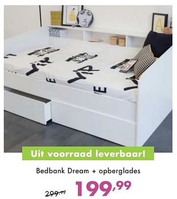 Promoties Bedbank dream + opberglades - Huismerk - Baby & Tiener Megastore - Geldig van 03/10/2018 tot 24/10/2018 bij Baby & Tiener Megastore