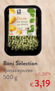Promotions Boni selection spinaziepuree - Boni - Valide de 10/10/2018 à 23/10/2018 chez OKay