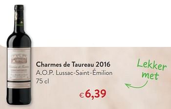 Promotions Charmes de taureau 2016 a.o.p. lussac-saint-émilion - Vins rouges - Valide de 10/10/2018 à 23/10/2018 chez OKay