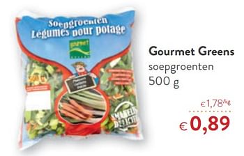 Promotions Gourmet greens soepgroenten - Gourmet Greens - Valide de 10/10/2018 à 23/10/2018 chez OKay