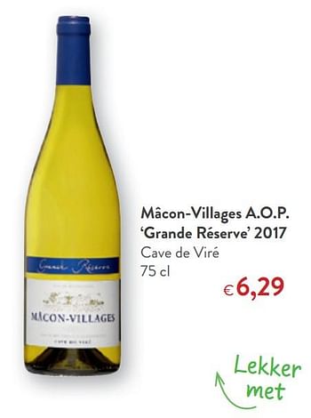 Promotions Mâcon-villages a.o.p. `grande réserve` 2017 cave de viré - Vins blancs - Valide de 10/10/2018 à 23/10/2018 chez OKay