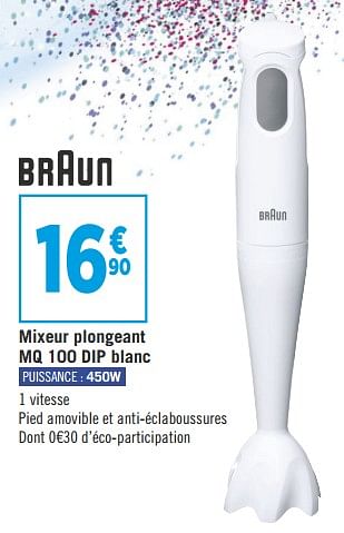 Promotions Braun mixeur plongeant mq 100 dip blanc - Braun - Valide de 09/10/2018 à 21/10/2018 chez Géant Casino