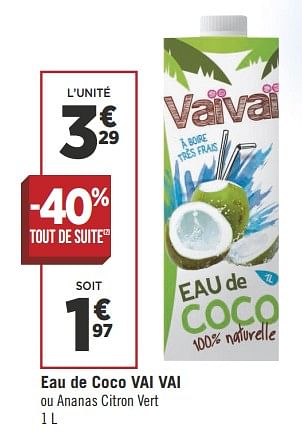 Promotions Eau de coco vai vai - Vaïvaï - Valide de 09/10/2018 à 21/10/2018 chez Géant Casino