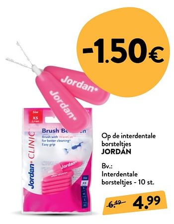 Promoties Jordan interdentale borsteltjes - Jordan - Geldig van 10/10/2018 tot 23/10/2018 bij DI