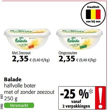 Promotions Balade halfvolle boter met of zonder zeezout - Balade - Valide de 10/10/2018 à 23/10/2018 chez Colruyt